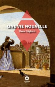 Dante Alighieri, Une vie nouvelle, traduction d’Emmanuel Tugny