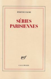 Étienne Faure, Séries parisiennes