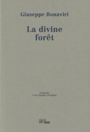 Giuseppe Bonaviri, La divine forêt
