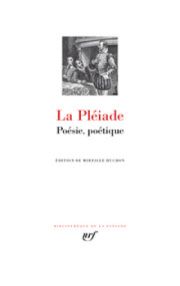 La Pléiade, Poésie, Poétique (2)