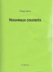 Nouveaux courants, de Philippe Jaffeux, 1