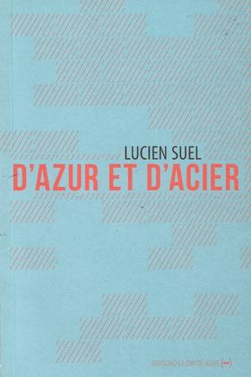 D’azur et d’acier de Lucien Suel 