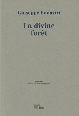 Giuseppe Bonaviri, La divine forêt