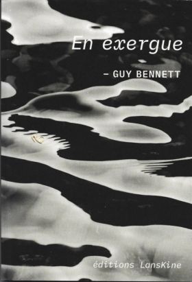 Guy Bennett, En exergue