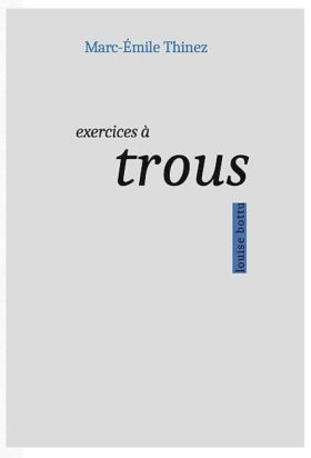 Marc-Émile Thinez, Exercices à trous