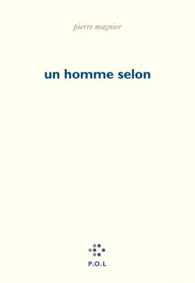 Pierre Magnier, un homme selon