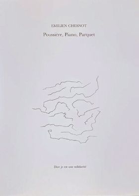 Poussière, Piano, Parquet d'Émilien Chesnot