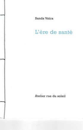 Sanda Voïca, L’ère de santé