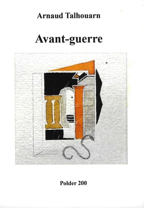 Avant-guerre, d'Arnaud Talhouarn              