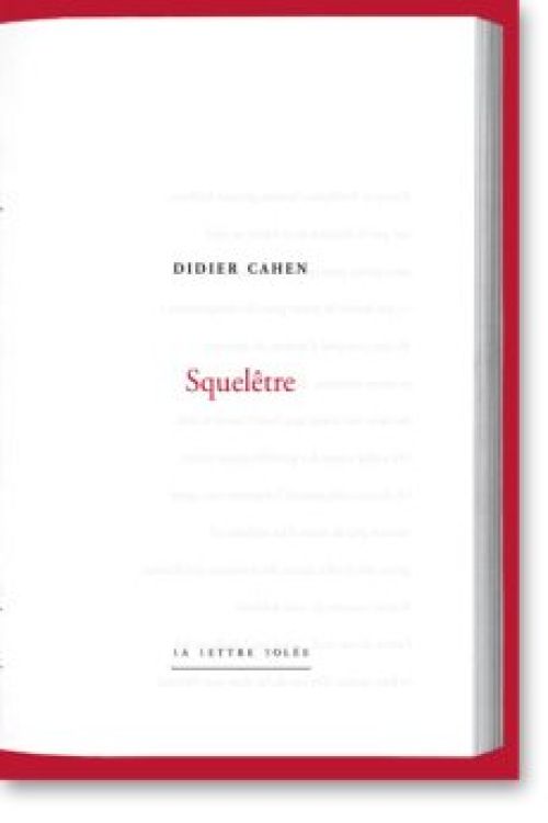 Didier Cahen, Squelêtre               