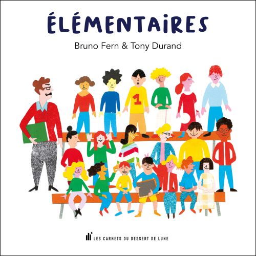 ÉLÉMENTAIRES, Bruno Fern et Tony Durand              