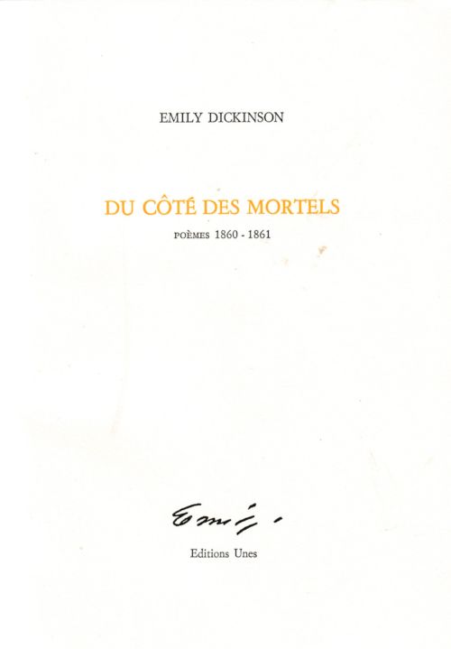 Emily Dickinson, Du côté des mortels              