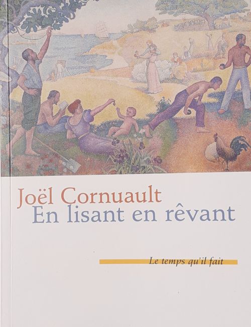 En lisant en rêvant de Joël Cornuault              