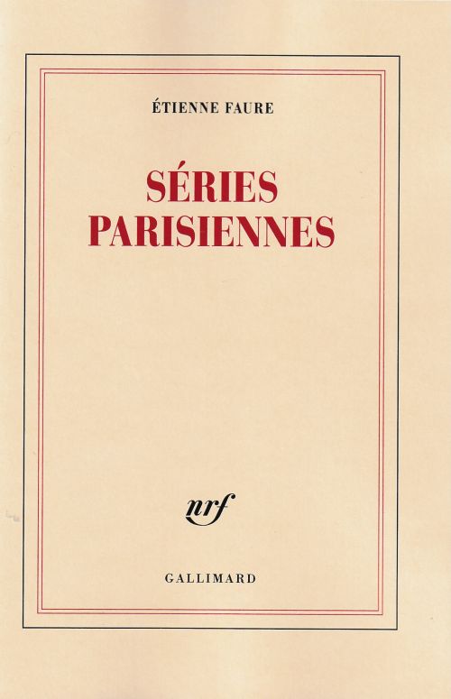 Étienne Faure, Séries parisiennes              