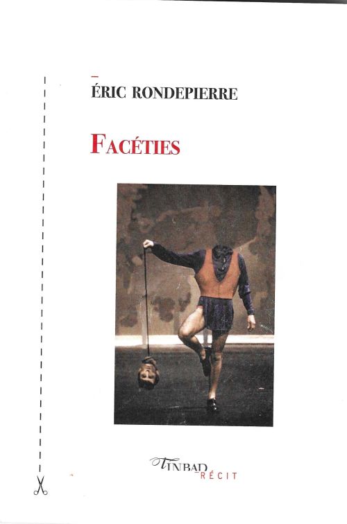 Facéties, d'Éric Rondepierre              