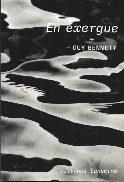 Guy Bennett, En exergue              