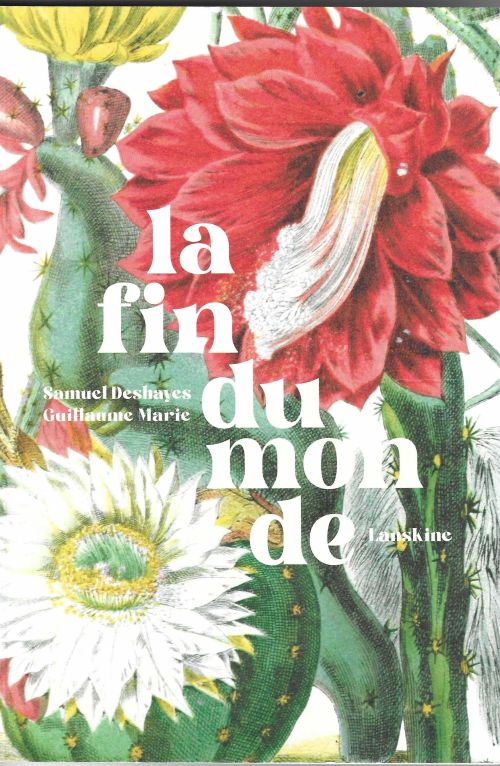 La Fin du monde, de Samuel Deshayes et Guillaume Marie              