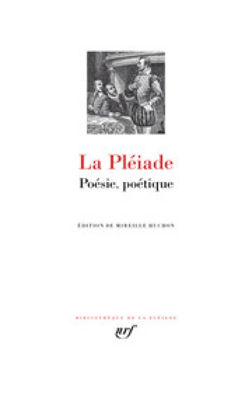 La Pléiade, Poésie, poétique              