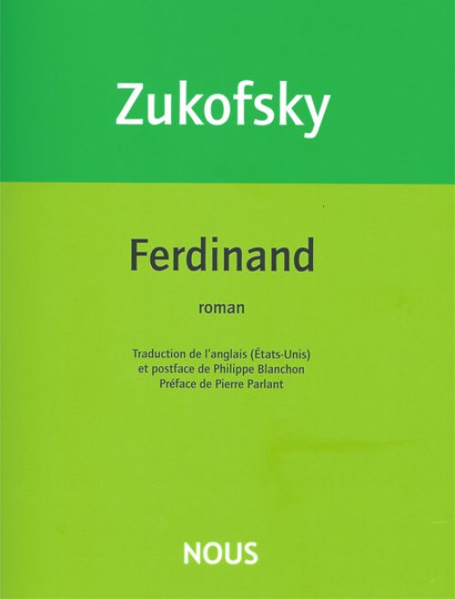 Louis Zukofsky, Ferdinand (1)              