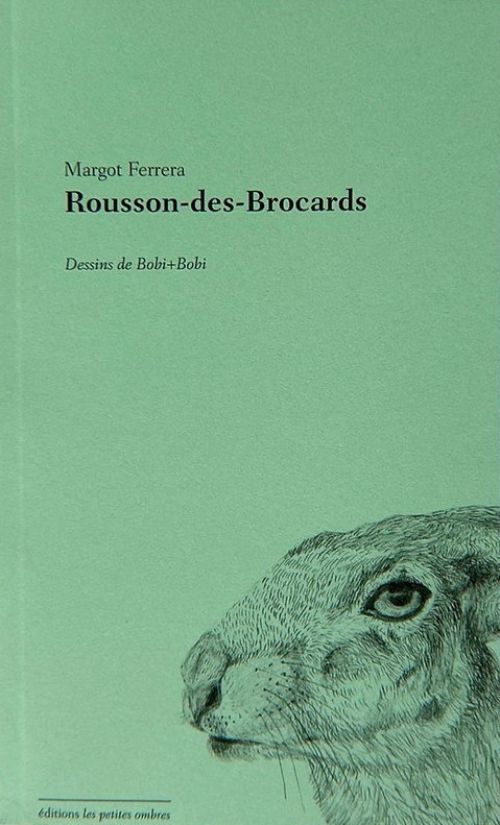 Margot Ferrera, Rousson-des-Brocards              