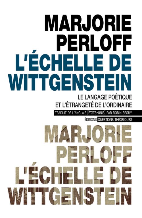 Marjorie Perloff, L'Échelle de Wittgenstein              