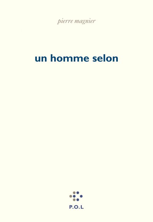 Pierre Magnier, un homme selon              