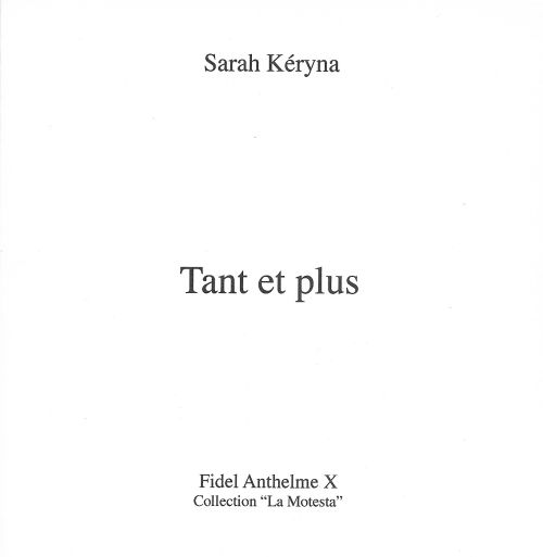 Sarah Kéryna, Tant et plus              