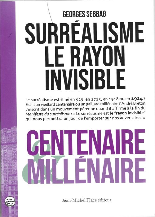 Surréalisme / Le rayon invisible, de Georges Sebbag              