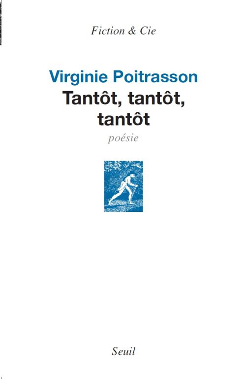 Tantôt, tantôt, tantôt de Virginie Poitrasson               